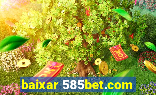 baixar 585bet.com